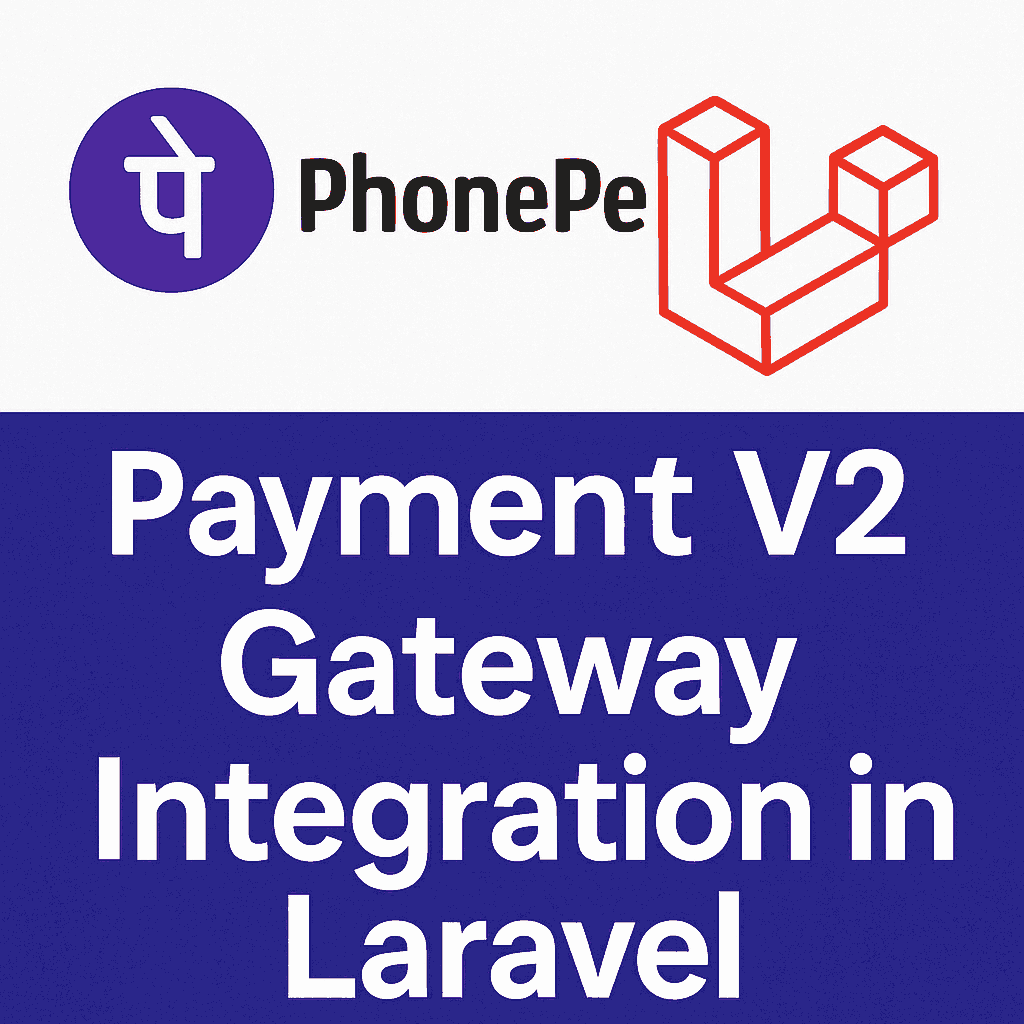 PhonePe Payment V2 Gateway Integration in Laravel Example 1